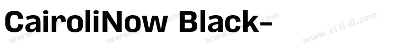 CairoliNow Black字体转换